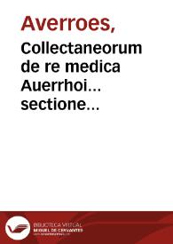 Collectaneorum de re medica Auerrhoi... sectione tres... / a Ioanne Bruyerino Campegio... nunc primum Latinitate donatae. | Biblioteca Virtual Miguel de Cervantes