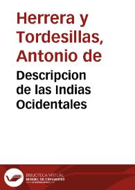 Descripcion de las Indias Ocidentales / de Antonio de Herrera ... | Biblioteca Virtual Miguel de Cervantes