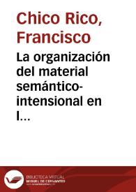 La organización del material semántico-intensional en la macroestructura del texto literario / Francisco Chico Rico | Biblioteca Virtual Miguel de Cervantes