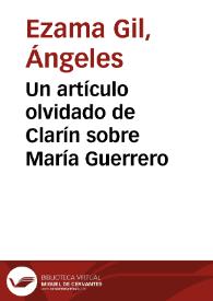 Más información sobre Un artículo olvidado de Clarín sobre María Guerrero / Ángeles Ezama Gil