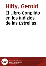El Libro Conplido en los Iudizios de las Estrellas / Gerold Hilty | Biblioteca Virtual Miguel de Cervantes