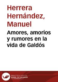 Amores, amoríos y rumores en la vida de Galdós / Manuel Herrera Hernández | Biblioteca Virtual Miguel de Cervantes