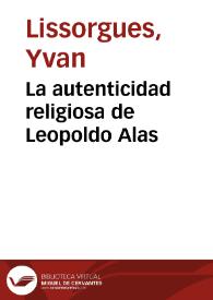 La autenticidad religiosa de Leopoldo Alas / Yvan Lissorgues | Biblioteca Virtual Miguel de Cervantes