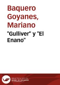"Gulliver" y "El Enano" / por Mariano Baquero Goyanes | Biblioteca Virtual Miguel de Cervantes