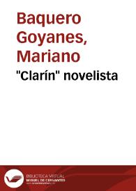 "Clarín" novelista / por Mariano Baquero Goyanes | Biblioteca Virtual Miguel de Cervantes