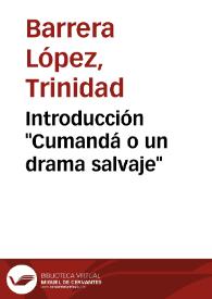 Introducción "Cumandá o un drama salvaje" / Trinidad Barrera | Biblioteca Virtual Miguel de Cervantes