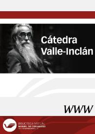 Cátedra Valle-Inclán / directora Margarita Santos Zas | Biblioteca Virtual Miguel de Cervantes