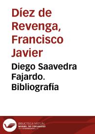 Diego Saavedra Fajardo. Bibliografía / Francisco Javier Díez de Revenga | Biblioteca Virtual Miguel de Cervantes