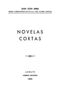 Novelas cortas / Juan León Mera | Biblioteca Virtual Miguel de Cervantes