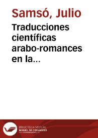 Traducciones científicas arabo-romances en la Península Ibérica / Julio Samsó | Biblioteca Virtual Miguel de Cervantes