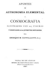 Apuntes de Astronomia elemental o Cosmografia... / por Enrique M. Capelletti (S. J.) | Biblioteca Virtual Miguel de Cervantes