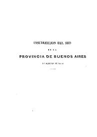 Insurrección del sud de la Provincia de Buenos Aires en octubre de 1839 [1870] / Esteban Echeverría | Biblioteca Virtual Miguel de Cervantes