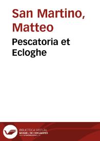 Pescatoria et Ecloghe / del San Martino | Biblioteca Virtual Miguel de Cervantes