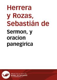 Sermon, y oracion panegirica / predicada ... por el Licenciado Sebastian de Herrera y Rozas... | Biblioteca Virtual Miguel de Cervantes