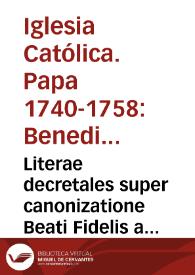 Literae decretales super canonizatione Beati Fidelis a Sigmaringa... | Biblioteca Virtual Miguel de Cervantes