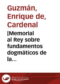 [Memorial al Rey sobre fundamentos dogmáticos de la Inmaculada Concepción]. | Biblioteca Virtual Miguel de Cervantes