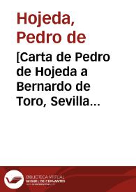 [Carta de Pedro de Hojeda a Bernardo de Toro, Sevilla 16-06-1617]. | Biblioteca Virtual Miguel de Cervantes
