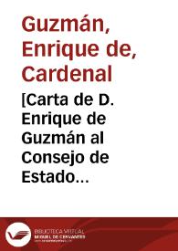 [Carta de D. Enrique de Guzmán al Consejo de Estado del Rey]. | Biblioteca Virtual Miguel de Cervantes