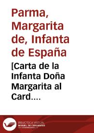 [Carta de la Infanta Doña Margarita al Card. Ludovicio, 21-04-1622] | Biblioteca Virtual Miguel de Cervantes