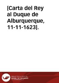 [Carta del Rey al Duque de Alburquerque, 11-11-1623]. | Biblioteca Virtual Miguel de Cervantes
