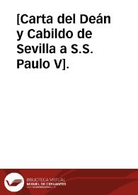 [Carta del Deán y Cabildo de Sevilla a S.S. Paulo V]. | Biblioteca Virtual Miguel de Cervantes