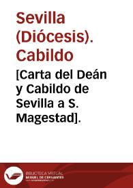 [Carta del Deán y Cabildo de Sevilla a S. Magestad]. | Biblioteca Virtual Miguel de Cervantes