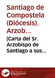 [Carta del Sr. Arzobispo de Santiago a sus sufragáneos, 24-05-1617]. | Biblioteca Virtual Miguel de Cervantes