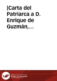 [Carta del Patriarca a D. Enrique de Guzmán, 20-10-1617]. | Biblioteca Virtual Miguel de Cervantes