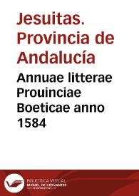 Annuae litterae Prouinciae Boeticae anno 1584 | Biblioteca Virtual Miguel de Cervantes