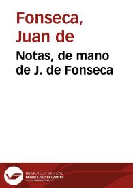 Notas, de mano de J. de Fonseca | Biblioteca Virtual Miguel de Cervantes