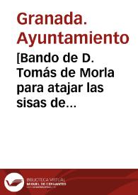 [Bando de D. Tomás de Morla para atajar las sisas de los vendedores]. | Biblioteca Virtual Miguel de Cervantes