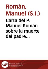 Carta del P. Manuel Román sobre la muerte del padre Diego de Moya. | Biblioteca Virtual Miguel de Cervantes