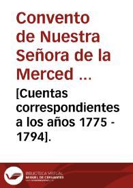 [Cuentas correspondientes a los años 1775 - 1794]. | Biblioteca Virtual Miguel de Cervantes