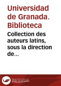 Collection des auteurs latins, sous la direction de Nisard. Bibca. de Granada. 1865. Donaciones de particulares, 1865-1867 | Biblioteca Virtual Miguel de Cervantes