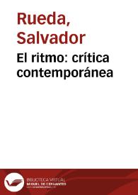 El ritmo : crítica contemporánea / por Salvador Rueda | Biblioteca Virtual Miguel de Cervantes