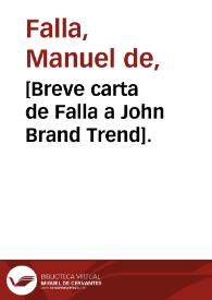 [Breve carta de Falla a John Brand Trend]. | Biblioteca Virtual Miguel de Cervantes