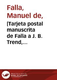 [Tarjeta postal manuscrita de Falla a J. B. Trend, fechada el 16 de septiembre de 1920] | Biblioteca Virtual Miguel de Cervantes