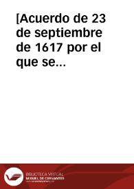 [Acuerdo de 23 de septiembre de 1617 por el que se decidió el servicio de 18 millones a Su Magestad]. | Biblioteca Virtual Miguel de Cervantes