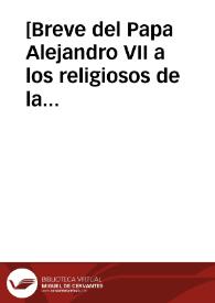 [Breve del Papa Alejandro VII a los religiosos de la Compañía de Jesús sobre el ejercicio de su ministerio] | Biblioteca Virtual Miguel de Cervantes