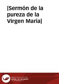 [Sermón de la pureza de la Virgen María] | Biblioteca Virtual Miguel de Cervantes