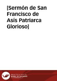 [Sermón de San Francisco de Asís Patriarca Glorioso] | Biblioteca Virtual Miguel de Cervantes