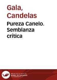 Pureza Canelo. Semblanza crítica / Candelas Gala | Biblioteca Virtual Miguel de Cervantes