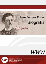 El mundo de José Enrique Rodó. Apunte biobibliográfico / Belén Castro Morales | Biblioteca Virtual Miguel de Cervantes