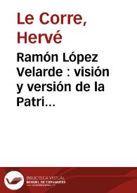 Ramón López Velarde : visión y versión de la Patria | Biblioteca Virtual Miguel de Cervantes