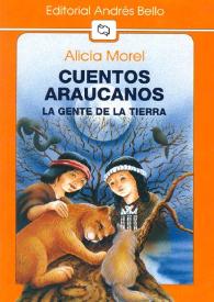 Cuentos Araucanos, La gente de la Tierra | Biblioteca Virtual Miguel de Cervantes