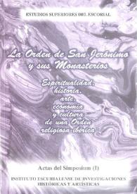La Orden de San Jerónimo y sus monasterios : actas del Simposium (I), 1/5-IX-1999 | Biblioteca Virtual Miguel de Cervantes
