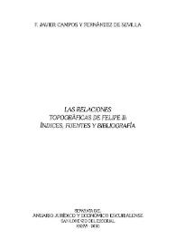 Las relaciones topográficas de Felipe II : índices, fuentes y bibliografía / F.-Javier Campos y Fernández de Sevilla | Biblioteca Virtual Miguel de Cervantes