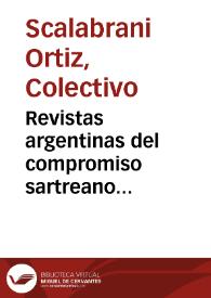 Revistas argentinas del compromiso sartreano (1959-1983) / Colectivo Scalabrani Ortiz | Biblioteca Virtual Miguel de Cervantes