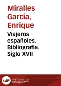 Viajeros españoles. Bibliografía. Siglo XVII / Enrique Miralles García y Esteban Gutiérrez Díaz-Bernardo | Biblioteca Virtual Miguel de Cervantes