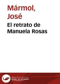 El retrato de Manuela Rosas / José Mármol; editor literario, Teodosio Fernández | Biblioteca Virtual Miguel de Cervantes
